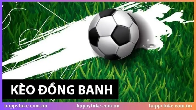 Kèo đồng banh nửa trái